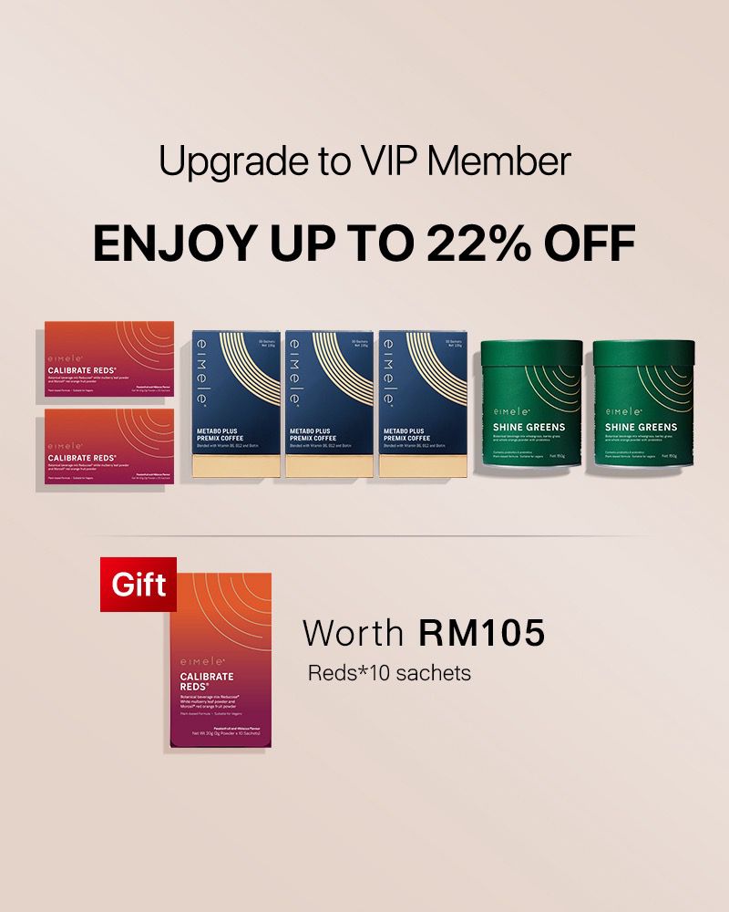 [VIP Upgrade] Eimele Calibrate Reds*2 packs + Coffee*3 packs + Shine Greens Home Edition*2 tins Free Reds*10 sachets