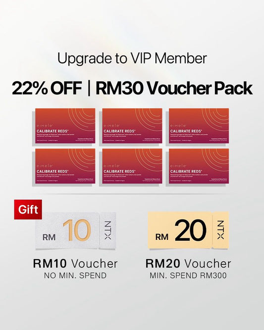 【VIP Upgrade】eimele Calibrate Reds*30 sachets*6 packs Free RM30 voucher pack